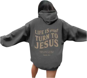 Life Is Hard Trun To Jesus Hoodies For Women Oversized Letter Graphic Y2K Hooded Pullover Tops Bible Verse Hoodie